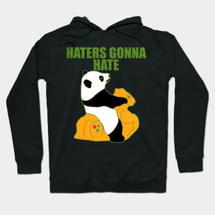 Haters Gonna Hate Hoodie